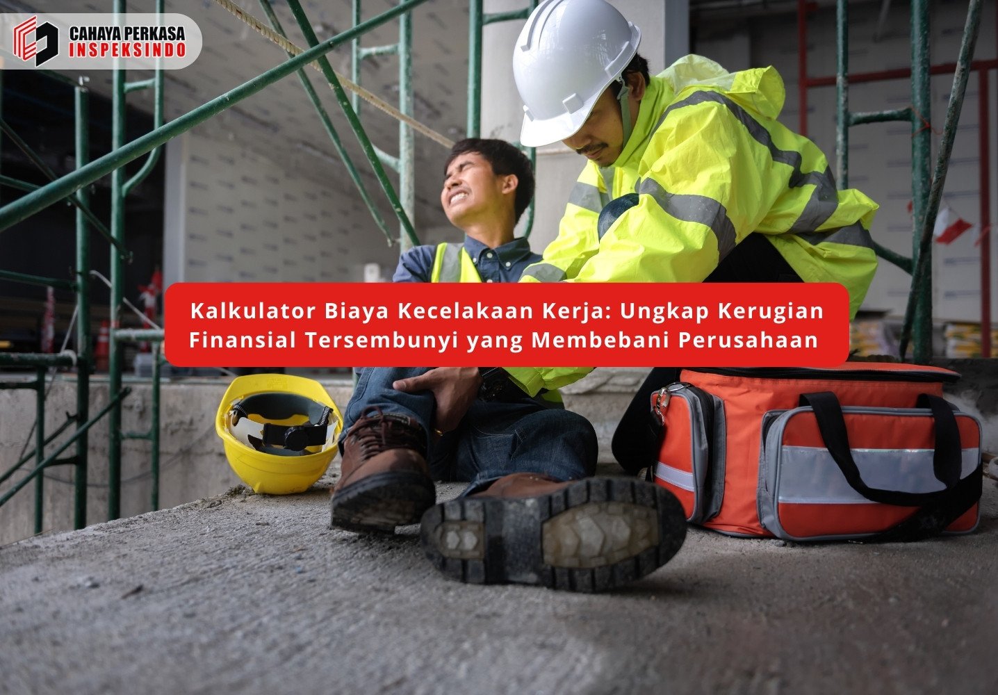 Kalkulator Biaya Kecelakaan Kerja: Ungkap Kerugian Finansial Tersembunyi yang Membebani Perusahaan