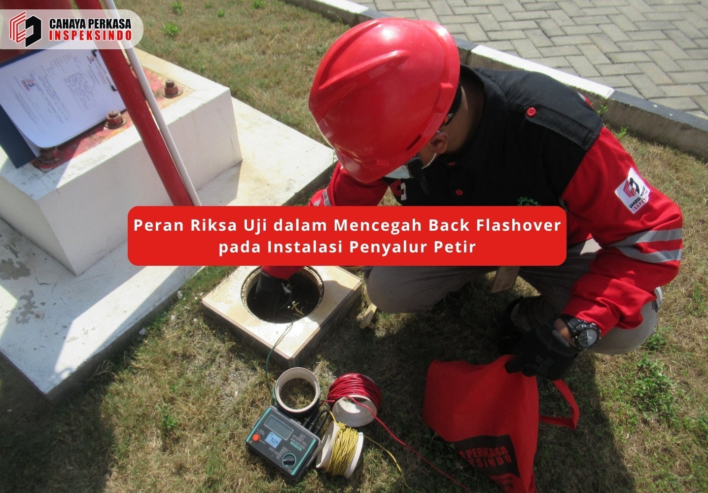 Peran Riksa Uji dalam Mencegah Back Flashover pada Instalasi Penyalur Petir
